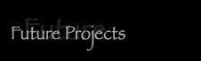 Geminai Graphics - Future Projects